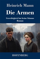 Heinrich Mann, Karl-Maria Guth - Die Armen