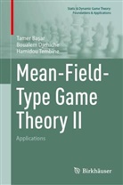 Tamer Basar, Tamer Başar, Boualem Djehiche, Hamidou Tembine - Mean-Field-Type Game Theory II
