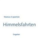 Thomas Kapielski - Himmelsfahrten