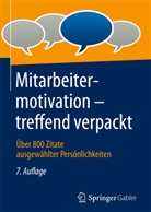 Springer Fachmedien Wiesbaden GmbH, Springer Fachmedien Wiesbaden GmbH - Mitarbeitermotivation - treffend verpackt