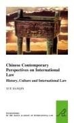 Xue Hanqin - Chinese Contemporary Perspectives on International Law - History, Culture and International Law
