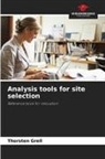 Thorsten Grell - Analysis tools for site selection