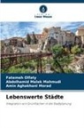 Aghakhan, Amin Aghakhani Morad, Abdolhamid Malek Mahmudi, Fatemeh Olfaty - Lebenswerte Städte