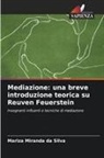 Mariza Miranda da Silva - Mediazione: una breve introduzione teorica su Reuven Feuerstein