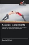 Sandra Mirbek - Relazioni in movimento