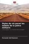 Fernanda Valli Nummer - Styles de vie parmi les soldats de la police militaire