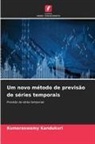 Kumaraswamy Kandukuri - Um novo método de previsão de séries temporais