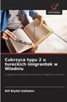 Elif Biyikli Gültekin - Cukrzyca typu 2 u tureckich imigrantek w Wiedniu