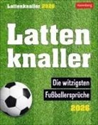 Lattenknaller Tagesabrei&szlig;kalender 2026 - Die witzigsten Fu&szlig;ballerspr&uuml;che