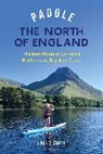 Bruce Smith - Paddle the North of England