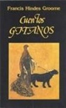 Francis Hindes Groome - Cuentos gitanos