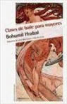 Bohumil Hrabal - Clases de baile para mayores