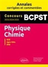 Pierre Adroguer, Thomas Fontecave, Fr&eacute;d&eacute;ric Tayeb - Physique chimie BCPST : annales corrig&eacute;es et comment&eacute;es, concours 2023, 2024, 2025 : G2E, agro-v&eacute;to, ENS