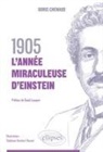 Boris Chenaud - 1905 : l'ann&eacute;e miraculeuse d'Einstein