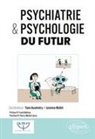 Yann Auxéméry, La Société Médico-Psychologique, Jasmina Mallet, Société médico-psychologique - Psychiatrie & psychologie du futur