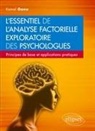 Kamel Gana - L'essentiel de l'analyse factorielle exploratoire des psychologues : principes de base et applications pratiques