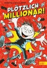 Rüdiger Bertram, Heribert Schulmeyer - Plötzlich: Millionär! (Band 1)