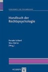 Max Steller, Renate Volbert - Handbuch der Psychologie - Bd. 09: Handbuch der Rechtspsychologie