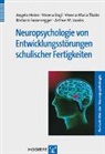 Verena Engl, Barbara Fussenegger, Angela Heine, Arthur M. Jacobs, Verena Maria Thaler - Fortschritte der Neuropsychologie - Bd. 12: Neuropsychologie von Entwicklungsstörungen schulischer Fertigkeiten