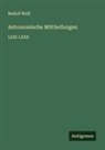 Rudolf Wolf - Astronomische Mittheilungen