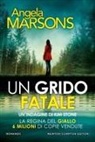 Angela Marsons - Un grido fatale