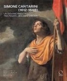 Anna Maria Ambrosini Massari, Luigi Gallo, Yuri Primarosa - Simone Cantarini (1612-1648). Un giovane maestro tra Pesaro, Bologna e Roma. Catalogo della mostra (Urbino, 22 maggio-12 ottobre 2025)