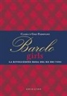 Clara Padovani, Gigi Padovani - Barolo girls. La rivoluzione rosa del re dei vini