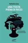 Raffaella Case - Una testa piena di ricci