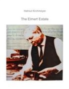 Helmut Kirchmeyer - The Eimert Estate