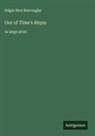 Edgar Rice Burroughs - Out of Time's Abyss