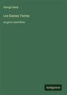 George Sand - Les Dames Vertes