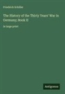 Friedrich Schiller - The History of the Thirty Years' War in Germany; Book II