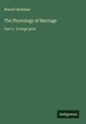 Honoré de Balzac - The Physiology of Marriage