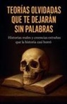 Notas Mentales - Teorías olvidadas que te dejarán sin palabras