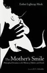 Esther Lightcap Meek - The Mother s Smile