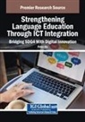 Peter Ilic - Strengthening Language Education Through ICT Integration