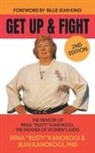 Jean Kanokogi, Rena Rusty Kanokogi - Get Up and Fight