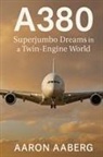 Aaron Aaberg - A380