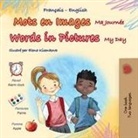 Kidkiddos Books - Words in Pictures - My Day (French English Bilingual Children's Book)