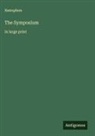 Xenophon - The Symposium