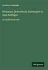Ferdinand Raimund - Moisasurs Zauberfluch; Zauberspiel in zwei Aufzügen