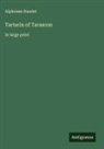 Alphonse Daudet - Tartarin of Tarascon