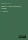 August Strindberg - There Are Crimes and Crimes; A Comedy