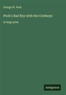 George W. Peck - Peck's Bad Boy with the Cowboys