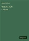 Charles Dickens - The Battle of Life