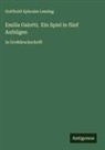 Gotthold Ephraim Lessing - Emilia Galotti; Ein Spiel in fünf Aufzügen