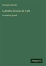 Gerolamo Rovetta - La Realtà; Dramma In 3 Atti