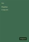 Plato - Phaedrus