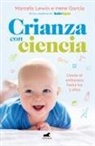Irene García, Irene Gracia Alonso, Marcelo Lewin - Crianza con ciencia