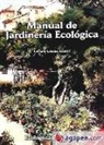 Luciano Labajos Sánchez - Manual de jardinería ecológica